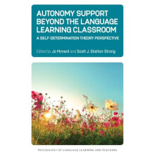 Autonomy Support Beyond the Language Learning Classroom Paperback Book