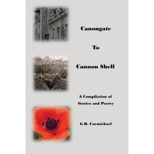 Canongate to Cannon Shell by G B Carmichael Paperback Book