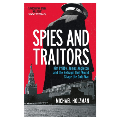 Spies and Traitors by Michael Holzman Paperback Book