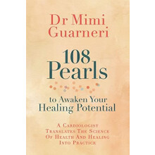 108 Pearls to Awaken Your Healing Potential by Mimi Guarneri Paperback