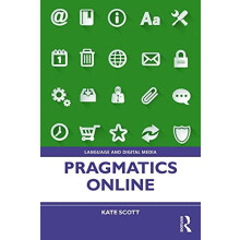 Pragmatics Online by Kate Scott Paperback Book
