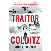 The Traitor of Colditz by Robert Verkaik Hardcover Book