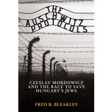 The Auschwitz Protocols by Fred R. Bleakley Hardcover Book