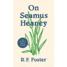 On Seamus Heaney by Roy Foster Paperback Book
