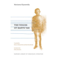 The Voices of Babyn Yar by Marianna Kiyanovska Paperback Book