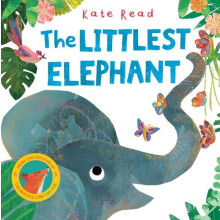 The Littlest Elephant by Kate Read Hardcover Book