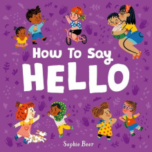 How to Say Hello by Sophie Beer Other Book