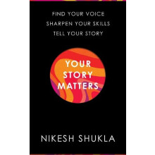 Your Story Matters by Nikesh Shukla Hardcover Book