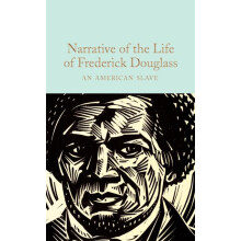 Narrative of the Life of Frederick Douglass by Frederick Douglass Hard
