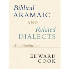 Biblical Aramaic and Related Dialects by Cook Edward Catholic Universi