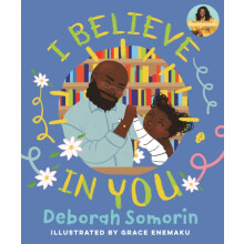 I Believe in You by Deborah Somorin Hardcover Book