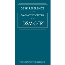 Desk Reference to the Diagnostic Criteria From DSM5TR by American Psyc