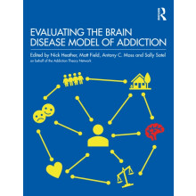 Evaluating the Brain Disease Model of Addiction Paperback Book