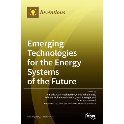 Emerging Technologies for the Energy Systems of the Future Hardcover B