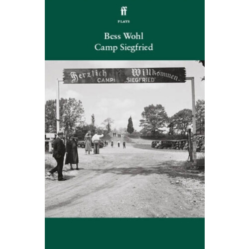 Camp Siegfried by Bess Wohl Paperback Book