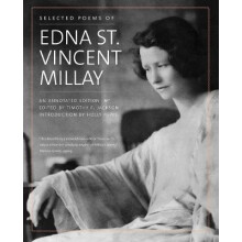 Selected Poems of Edna St. Vincent Millay by Edna St. Vincent Millay P