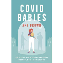Covid Babies by Amy Brown Paperback Book
