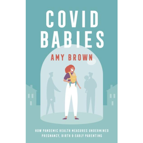 Covid Babies by Amy Brown Paperback Book