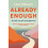 Already Enough by Lisa Olivera Paperback Book 1