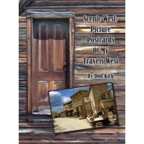 Scenic West by Don Kirk Hardcover Book
