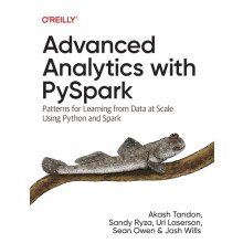 Advanced Analytics with PySpark by Josh Wills Paperback Book