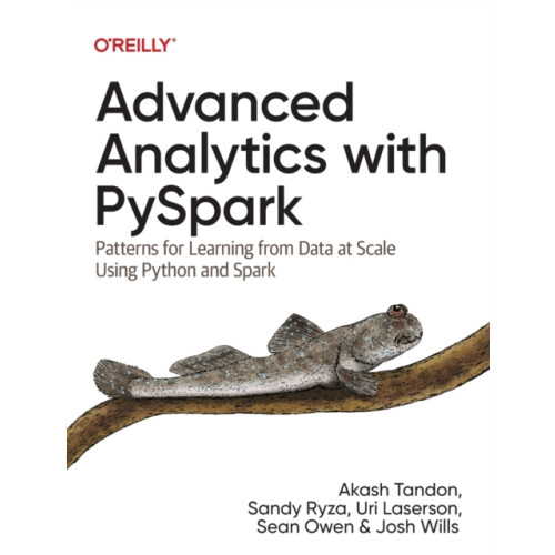Advanced Analytics with PySpark by Josh Wills Paperback Book