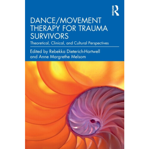 DanceMovement Therapy for Trauma Survivors Paperback Book