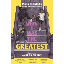 When I Was the Greatest by Jason Reynolds Paperback Book