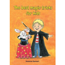 The best magic tricks for kids by Susanne Rennert Paperback Book