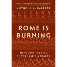 Rome Is Burning by Anthony A. Barrett Paperback Book