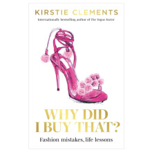 Why Did I Buy That by Kirstie Clements Paperback Book
