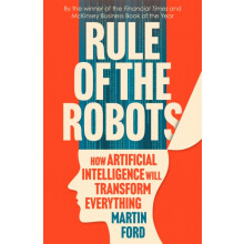 Rule of the Robots by Martin Ford Paperback Book