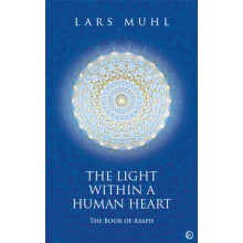 The Light within a Human Heart by Lars Muhl Hardcover Book
