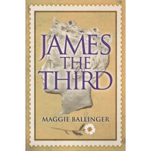 James the Third by Maggie Ballinger Paperback Book
