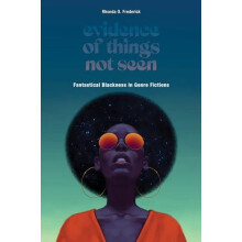Evidence of Things not Seen by Rhonda D. Frederick Paperback Book