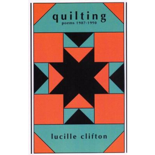 Quilting by Lucille Clifton Paperback Book