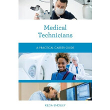 Medical Technicians by Kezia Endsley Paperback Book