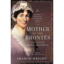 Mother of the Brontes by Sharon Wright Paperback Book