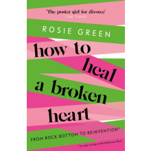 How to Heal a Broken Heart by Rosie Green Paperback Book