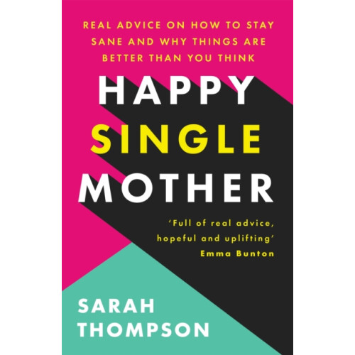 Happy Single Mother by Sarah Thompson Paperback Book