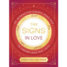 The Signs in Love by Carolyne Faulkner Hardcover Book