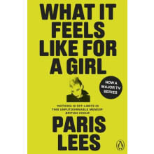 What It Feels Like for a Girl by Paris Lees Paperback Book