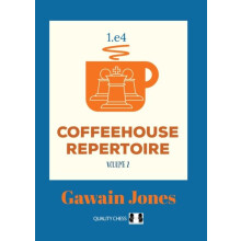 Coffeehouse Repertoire 1.e4 Volume 2 by Gawain Jones Paperback Book