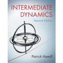 Intermediate Dynamics by Hamill Patrick San Jose State University Cali