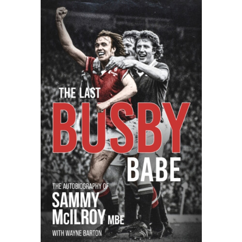 The Last Busby Babe by Wayne Barton Hardcover Book