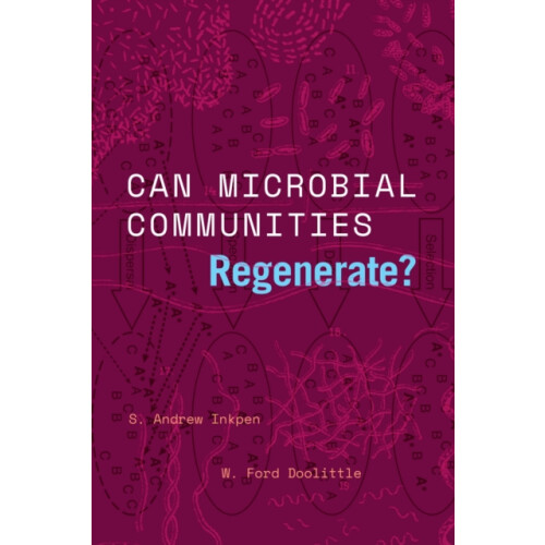Can Microbial Communities Regenerate by W. Ford Doolittle Paperback Bo