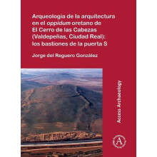 Arqueologia de la arquitectura en el oppidum oretano de El Cerro de la