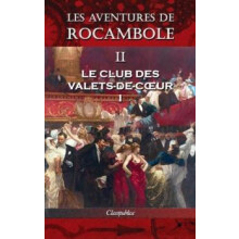 Les aventures de Rocambole II by Pierre Alexis Ponson Du Terrail Hardc
