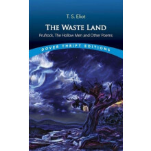 The Waste Land Prufrock The Hollow Men and Other Poems by T. S. Eliot