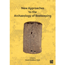 New Approaches to the Archaeology of Beekeeping Paperback Book